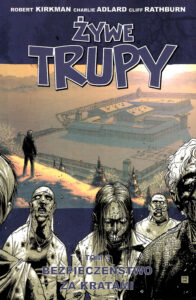 Żywe trupy #03: Bezpieczeństwo za kratami