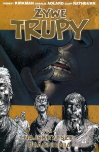 Żywe trupy #04: Najskrytsze pragnienia