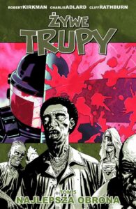 Żywe trupy #05: Najlepsza obrona