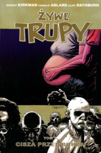 Żywe trupy #07: Cisza przed burzą