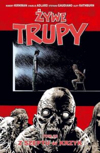 Żywe trupy #23: Z szeptu w krzyk