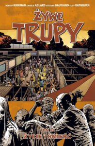 Żywe trupy #24: Życie i śmierć