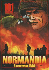 101 Airborne Screaming Eagles #01: Normandia, 6 czerwca 1944