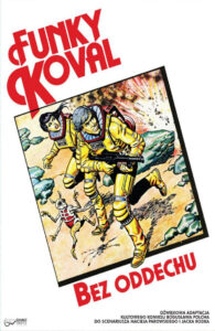 Funky Koval: Bez oddechu