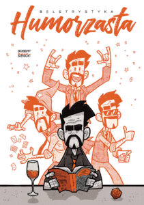 Beletrystyka #04: Humorzasta
