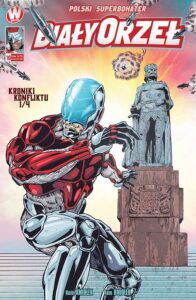 Biały Orzeł #10: Kroniki konfliktu #1