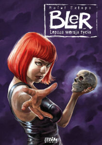 Bler #01: Lepsza wersja życia