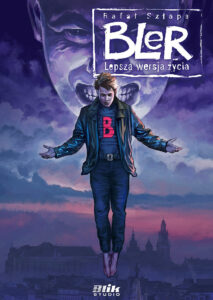 Bler #01: Lepsza wersja życia (B)