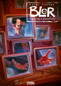 Bler #02: Zapomnij o przeszłości