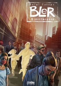 Bler #07: Nieistnienie