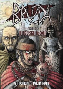 Bruzda #01: W uścisku agonii