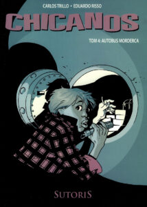 Chicanos #04 Autobus morderca