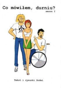 Co mówiłem, durniu? #01: Sezon I