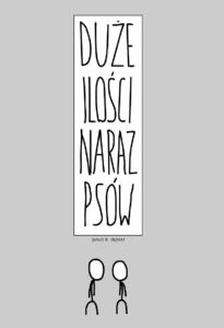 Duże Ilości Naraz Psów #02: 2009-2010