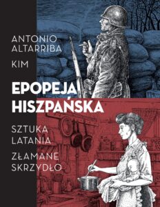 Epopeja hiszpańska: Sztuka latania. Złamane skrzydło