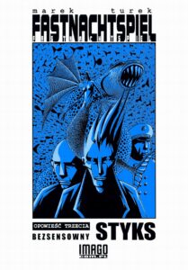 Fastnachtspiel #03: Bezsensowny Styks