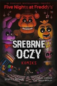Five Nights At Freddy’s #01: Srebrne oczy