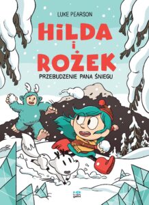 Hilda i Rożek #02: Przebudzenie pana śniegu