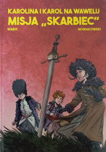 Karolina i Karol na Wawelu #03: Misja „Skarbiec”