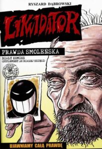 Likwidator. Prawda smoleńska. Biały komiks (suplement do białej księgi)