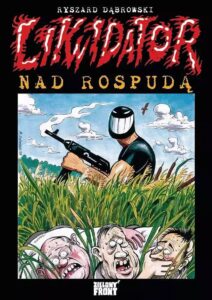 Likwidator nad Rospudą