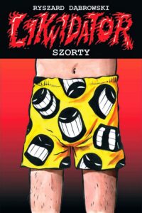 Strefa Komiksu #28: Likwidator. Szorty