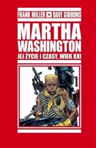Martha Washington. Jej życie i czasy, wiek XXI #02