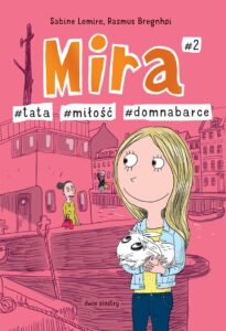 Mira #02: #tata #miłość #domnabarce