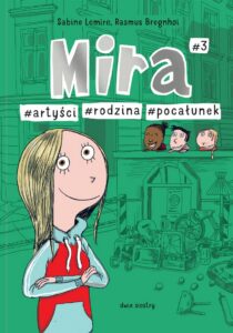 Mira #03: #artyści #rodzina #pocałunek