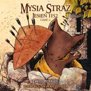 Mysia Straż #02: Jesień 1152 cz.2