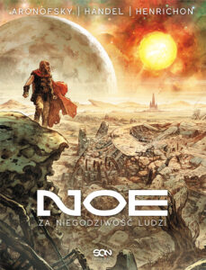 Noe #01: Za niegodziwość ludzi