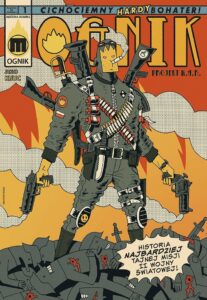 Ognik. Cichociemny superbohater #01: Projekt W.A.R. Dezinformacja (B)