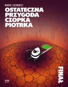 Ostateczna przygoda Czopka Piotrka #03: Finał