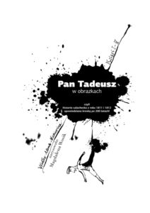 Pan Tadeusz w obrazkach czyli historia szlachecka z roku 1811 i 1812 opowiedziana kreską po 200 latach #01