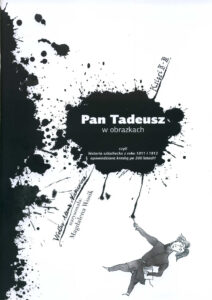 Pan Tadeusz w obrazkach czyli historia szlachecka z roku 1811 i 1812 opowiedziana kreską po 200 latach #03