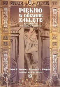 Piękno w drewnie zaklęte. Życie i twórczość Franciszka Dąbrowskiego #02: Kraków – Przemyśl – Żołynia. Nauka, praca, miłość