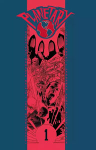 Planetary #01: Dookoła świata i inne opowiadania #1