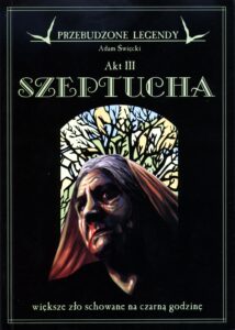 Przebudzone legendy #03: Szeptucha