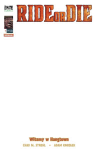 Ride or Die #01: Witajcie w Hangtown (B)