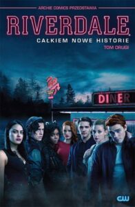 Riverdale. Całkiem nowe historie #02