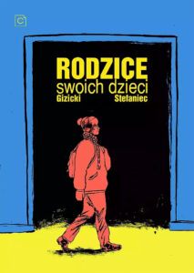 Rodzice swoich dzieci / Dzieci swoich rodziców Rodzice swoich dzieci / Dzieci swoich rodziców
