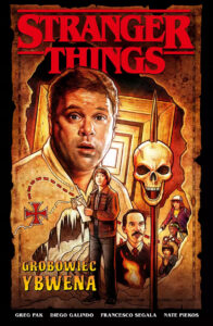 Stranger Things #05: Grobowiec Ybwena