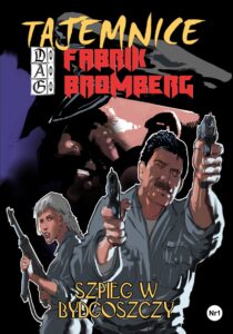 Tajemnice DAG Fabrik #01: Szpieg w Bydgoszczy