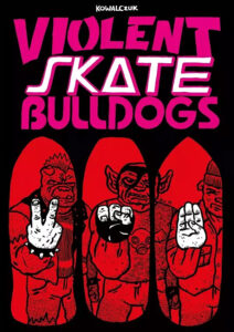 Violent Skate Bulldogs