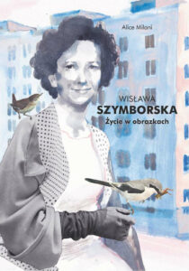 Wisława Szymborska. Życie w obrazkach