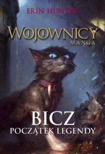 Wojownicy #01: Bicz. Początek legendy