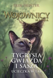 Wojownicy #02: Tygrysia Gwiazda i Sasza 1: Ucieczka w las