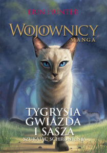Wojownicy #03: Tygrysia Gwiazda i Sasza 2: Szukając schronienia