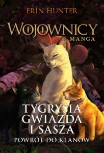 Wojownicy #04: Tygrysia Gwiazda i Sasza 3: Powrót do klanów
