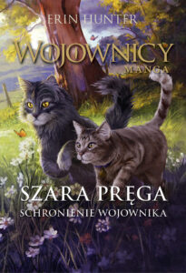 Wojownicy #06: Szara Pręga 2: Schronienie wojownika